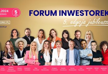 Przed nami V Ogólnopolskie Forum Inwestorek