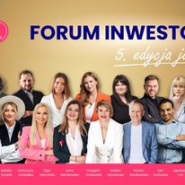Przed nami V Ogólnopolskie Forum Inwestorek