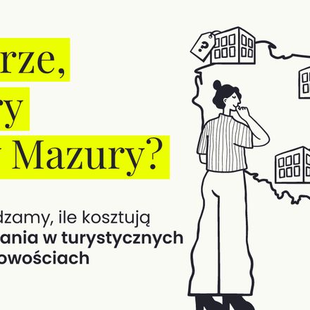Ile kosztują mieszkania w atrakcyjnych turystycznie miejscowościach?