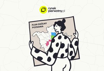 Projekt planu ogólnego Poznania. Jak zmieni się rynek mieszkaniowy w Poznaniu?