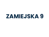 ZAMIEJSKA 9