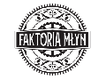 Faktoria Młyn Sp. z o. o.